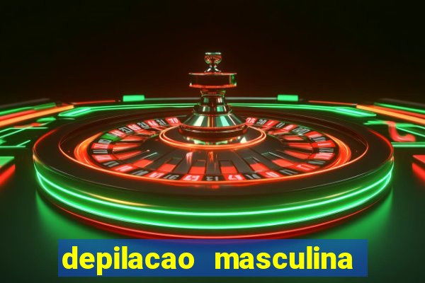 depilacao masculina porto alegre